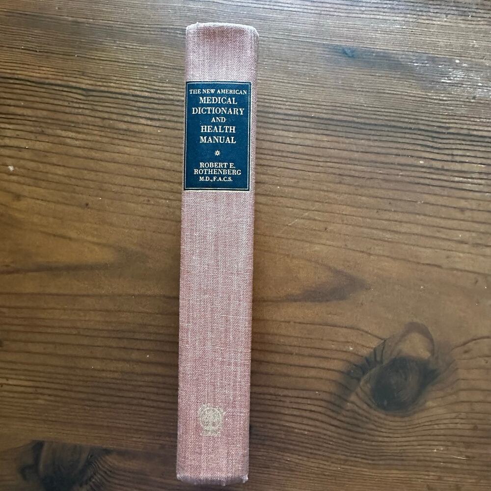 The New American Medical Dictionary and Health Manual 1969